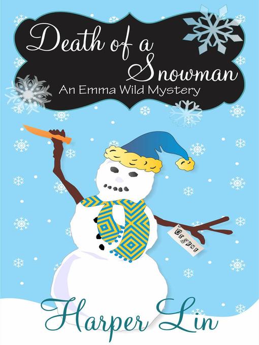 Title details for Death of a Snowman by Harper Lin - Available